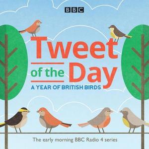 Tweet Of The Day di BBC Radio edito da Bbc Audio, A Division Of Random House