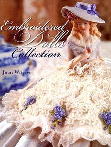 Embroidered Dolls Collection di John Watters edito da Sally Milner Publishing Pty Ltd