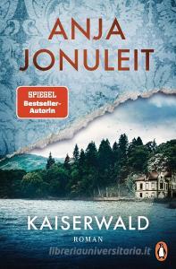 Kaiserwald di Anja Jonuleit edito da Penguin Verlag
