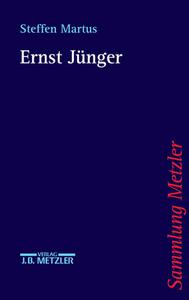 Ernst Jünger di Steffen Martus edito da Metzler