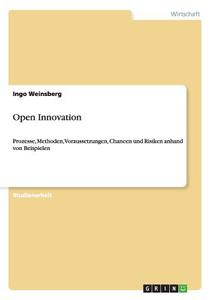 Open Innovation di Ingo Weinsberg edito da GRIN Publishing