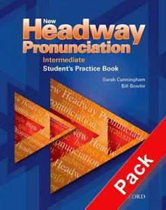 New Headway Pronunciation Course Intermediate: Student's Practice Book And Audio Cd Pack di Bill Bowler, Sarah Cunningham, Peter Moor, Sue Parminter edito da Oxford University Press