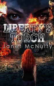 Liberty's Torch di Janet McNulty edito da Mmp Publishing