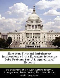 European Financial Imbalances di David Kelch edito da Bibliogov