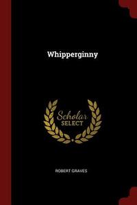 Whipperginny di Robert Graves edito da CHIZINE PUBN