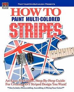 How to Paint Multi-Colored Stripes! di John Gleneicki edito da Createspace