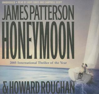 Honeymoon di James Patterson, Howard Roughan edito da Hachette Book Group