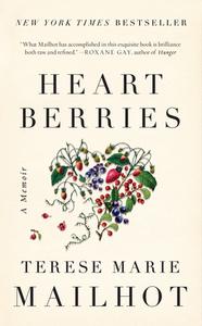 Heart Berries di Terese Marie Mailhot edito da Ingram Publisher Services