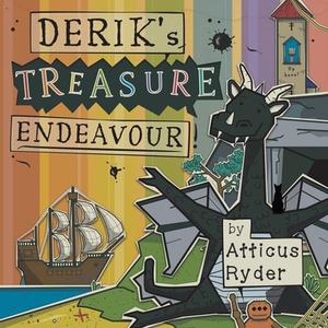 Derik's Treasure Endeavour di Atticus Ryder edito da LIGHTNING SOURCE INC