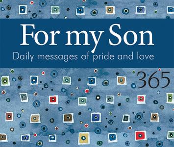 For My Son: Daily Messages of Pride and Love di Helen Exley edito da HELEN EXLEY LONDON