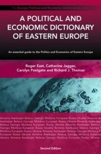 A Political and Economic Dictionary of Eastern Europe di Circa edito da Routledge