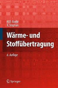 Warme- Und Stoffa1/4bertragung di H. D. Baehr, K. Stephan, Hand Dieter Baehr edito da Springer