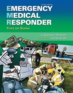Emergency Medical Responder: First on Scene and Resource Central EMS -- Access Card Package di Chris Le Baudour, J. David Bergeron, Gloria Bizjak edito da Prentice Hall