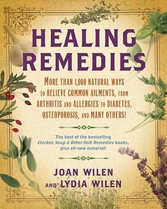 Healing Remedies di Joan Wilen, Lydia Wilen edito da Random House USA Inc