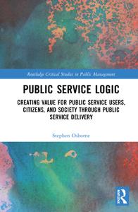 Public Service Logic di Stephen P. Osborne edito da Taylor & Francis Ltd