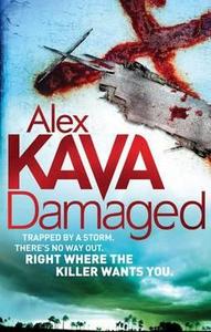 Damaged di Alex Kava edito da Little, Brown Book Group