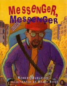 Messenger, Messenger di Robert Burleigh edito da ATHENEUM BOOKS
