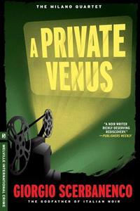 A Private Venus di Giorgio Scerbanenco edito da Melville House Publishing