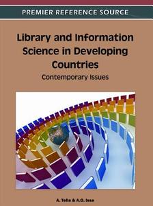 Library and Information Science in Developing Countries edito da Information Science Reference