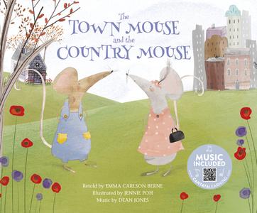 The Town Mouse and the Country Mouse di Emma Carlson Berne edito da CANTATA LEARNING