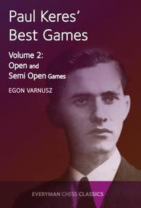 Paul Keres' Best Games di Egon Varnusz edito da Everyman Chess