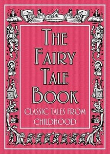 The Classic Tales From Childhood edito da Michael O'mara Books Ltd