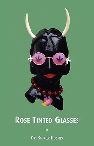 Rose Tinted Glasses di Shirley Hughes edito da UPSO