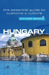 Hungary - Culture Smart! di Brian McLean edito da Kuperard
