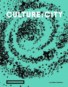 Culture: City di Wilfried Wang edito da Lars Müller Publishers