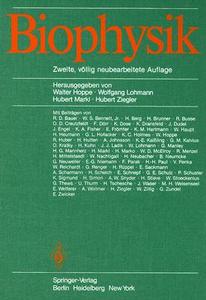 Biophysik: Zweite, Vollig Neubearbeitete Auflage edito da Springer