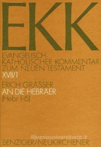An die Hebräer, EKK XVII/1 di Erich Gräßer edito da Vandenhoeck + Ruprecht