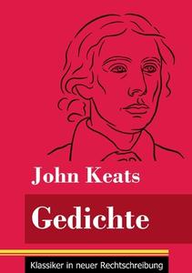 Gedichte di John Keats edito da Henricus - Klassiker in neuer Rechtschreibung