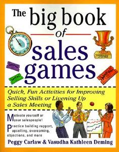 The Big Book of Sales Games di Peggy Carlaw edito da McGraw-Hill Education