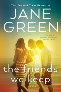 The Friends We Keep di Jane Green edito da BERKLEY BOOKS