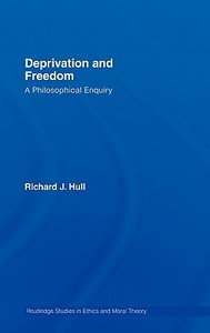 Deprivation and Freedom di Richard Hull, Udi Lebel edito da Taylor & Francis Ltd