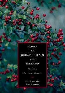 Flora of Great Britain and Ireland: Volume 2, Capparaceae - Rosaceae di Peter Sell edito da Cambridge University Press