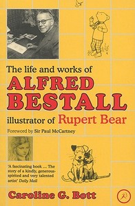 The Life And Works Of Alfred Bestall di Caroline G. Bott edito da Bloomsbury Publishing Plc
