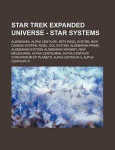 Star Trek Expanded Universe - Star Syste di Source Wikia edito da Books LLC, Wiki Series