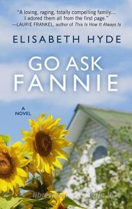 Go Ask Fannie di Elisabeth Hyde edito da THORNDIKE PR