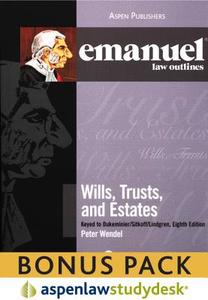 Wills, Trusts, and Estates: Keyed to Dukeminier/Sitkoff/Lindgren di Peter Wendel edito da Aspen Publishers