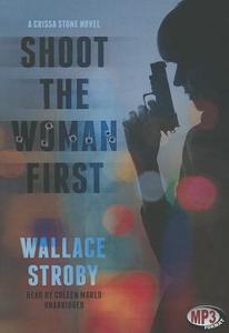 Shoot the Woman First di Wallace Stroby edito da Blackstone Audiobooks