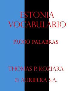 Estonia Vocabulario di Thomas P. Koziara edito da Createspace