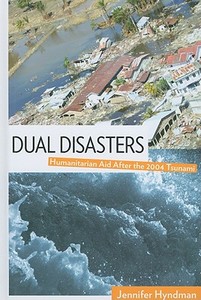Hyndman, J:  Dual Disasters di Jennifer Hyndman edito da Kumarian Press