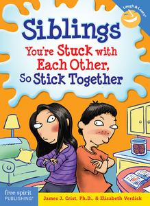 Siblings di James Christ, Elizabeth Verdick edito da Free Spirit Publishing Inc.,u.s.