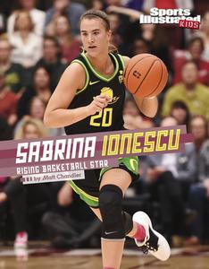 Sabrina Ionescu: Rising Basketball Star di Matt Chandler edito da CAPSTONE PR