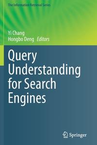 Query Understanding For Search Engines edito da Springer Nature Switzerland AG