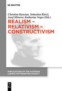 Realism - Relativism - Constructivism edito da De Gruyter