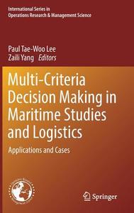 Multi-Criteria Decision Making in Maritime Studies and Logistics edito da Springer-Verlag GmbH