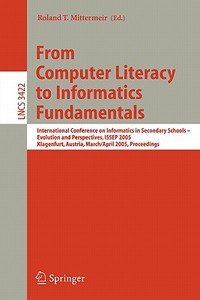 From Computer Literacy to Informatics Fundamentals edito da Springer Berlin Heidelberg