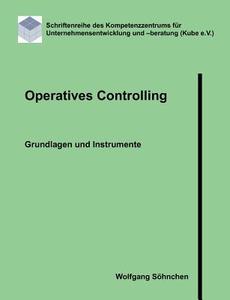 Operatives Controlling di Wolfgang Söhnchen edito da Books on Demand